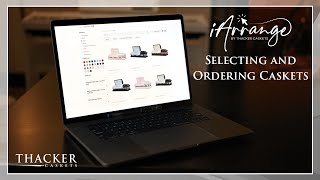 iArrange by Thacker Caskets | Selecting and Ordering Caskets