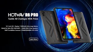 HOTWAV R6 Pro Rugged Tablet: Tackle All Challenges with Poise