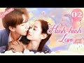 EP02 | 🤫Hush-hush Love 隐婚蜜爱 | She's drunk...