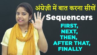 How to use Sequencers-  FIRST, NEXT, THEN, AFTER THAT, FINALLY in English - English learning video