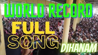 আজি ৰাতি শিলা বৰশিলে । বিশ্বৰেকৰ্দৰ |Dihanam World Record | Full song | with sound and Lyrics