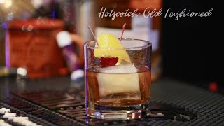 Bartender Sessions: How to Make a Hotscotch Old Fashioned