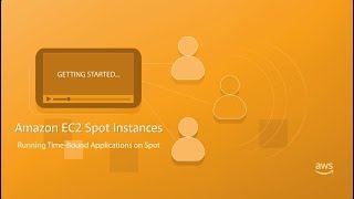 Amazon EC2 Spot Instances: Running Time-Bound Applications on Spot