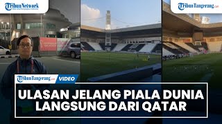 Ulasan Jelang Laga Final Piala Dunia 2022 Secara Langsung di Qatar oleh Jurnalis Tribun Network