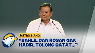 Prabowo Sentil Ketidakhadiran Bahlil \u0026 Rosan [Metro Siang]