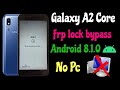 Galaxy A2 core frp unlock // A2 core (SM-A260G) Android 8.1.0 FRP 100% free bypass, NO PC *2022