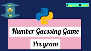 Python Tutorials : Number Guessing Game (In Hindi)