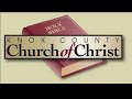 knox county church of christ live broadcast