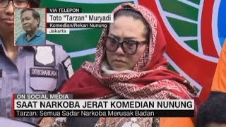 Cerita "Tarzan" Soal Narkoba yang Menjerat Nunung