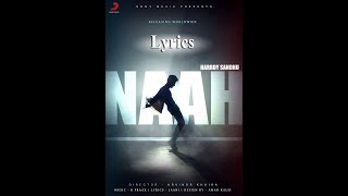 Naah - Harrdy Sandhu Feat. Nora Fatehi | Jaani | B Praak |Music (Lyrics) Video-Latest Hit Song 2017