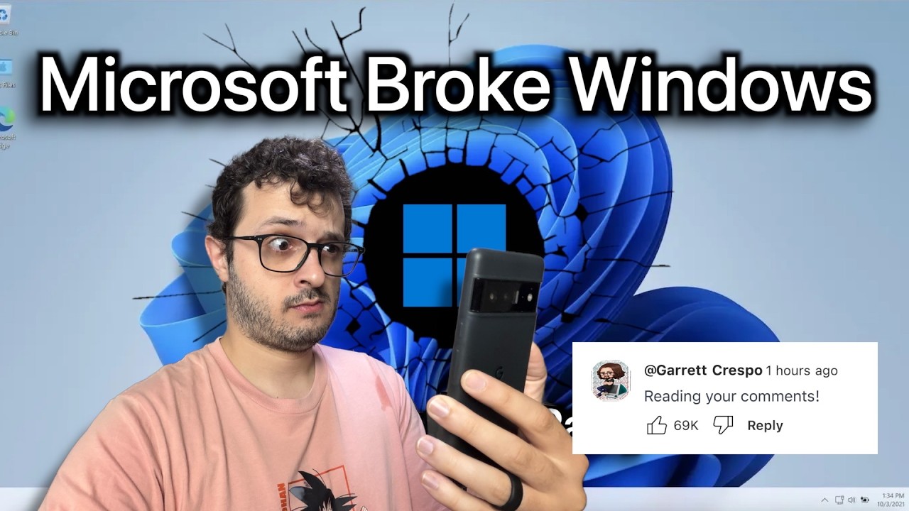 Microsoft Broke Windows 11 Addressing Comments Youtube