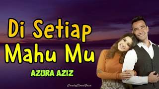 Ost Seadanya Aku | Azura Aziz - Di Setiap Mahu Mu (LIRIK)