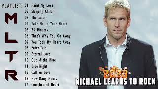 The Best of Michael Learns To Rock 2023 💗Greatest Hits Songs of All Time 💖MLTR Collection 2023