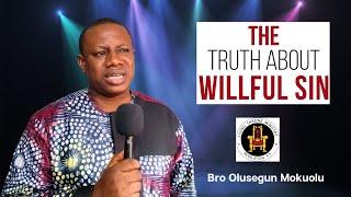 WILLFUL SIN | HEBREWS 10 | OLUSEGUN MOKUOLU |