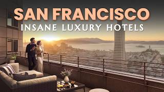 Top 10 Best LUXURY Hotels in San Francisco | Best Hotels in San Francisco