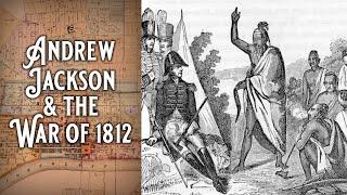 Andrew Jackson and the War of 1812 | Creek War | Rep. Fulton’s Country Music Record