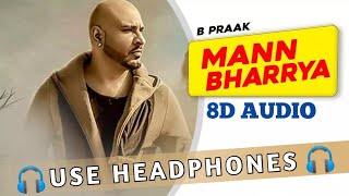 Pyar Mere Nu Tu Mazak | MANN BHARRYA : B PRAAK | JAANI | Use Headphone(8D AUDIO)  #SkyMusicCompany