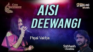 Aisi Deewangi Dekhi Nahi Kahin | Payal Vaidya | Alka Yagnik | Vinod Rathod | Deewana (1992) |