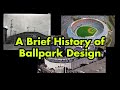 A Brief History of Ballpark Design