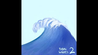 Tidal Waves 2