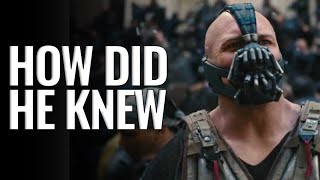How Bane knows Bruce's identity?