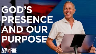 God's Presence & Our Purpose | Led By Fire - #2 | Pastor John Lindell