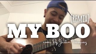 My Boo x Cover By Justin Vasquez