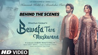 Making of Bewafa Tera Muskurana Song | Meet Bros | Jubin Nautiyal | Himansh K,Akanksha P | Rashmi V