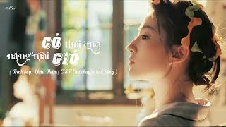 [VIETSUB] NẮNG MAI CÓ GIÓ THỔI QUA - CHÂU THÂM | 风吹过的晨曦 - 周深 (OST CÂU CHUYỆN CỦA HOA HỒNG)