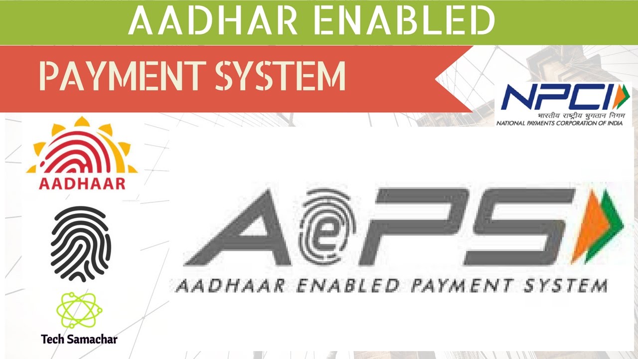 AEPS Aadhaar Enabled Payment System How To Transfer Money Using Aadhar ...