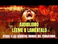 Cómo Ayudar a las Benditas Animas del Purgatorio - Léeme o Laméntalo - Padre Paul O' Sullivan