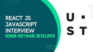 UST Global React & JavaScript Live Interview | React Interview | JavaScript Interview