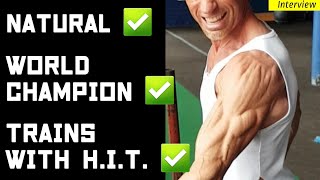 100% Natural World Champion Trains H.I.T. (High Intensity Training for Hypertrophy!)