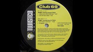 Club 69 feat. Suzanne Palmer: Alright (Liquid Groove Wet \u0026 Wild Dub)