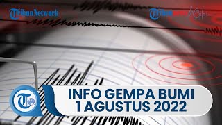 Info BMKG Terkini, Gempa Bumi Guncang Laut Gunungkidul Yogyakarta Senin 1 Agustus 2022
