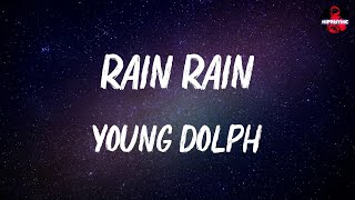 Young Dolph - RAIN RAIN (lyrics)