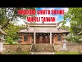 TONGXIAO SHINTO SHRINE || MIAOLI TAIWAN