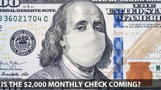 Stimulus: Is The $2,000 Monthly Check Coming?