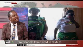 [GRAPHIC] Five-year-old found dead in Duduza: Calvin Dludla updates