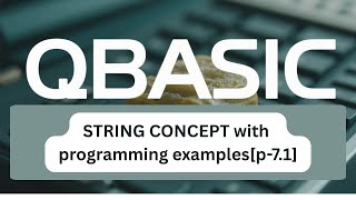 QBasic Programming: strings for Beginners | Grade 10 [p_7.1]