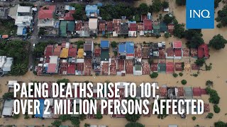 Paeng deaths rise to 101; over 2 million persons affected