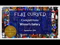 Flat Curved Winners Gallery  2024