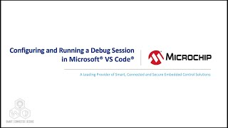 Configuring and Running a Debug Session in Microsoft® VS Code® (part 4 of 4)