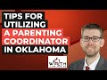 Tips for Utilizing a Parenting Coordinator in Oklahoma