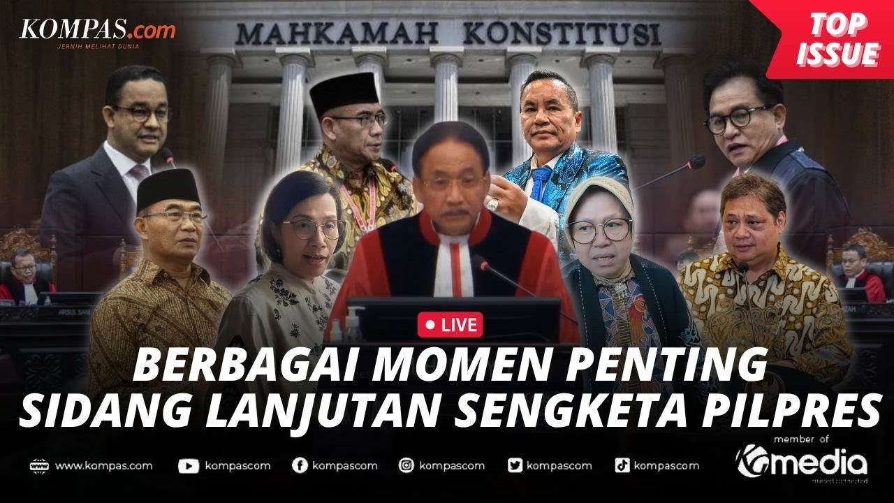 🔴LIVE - Berbagai Momen Sidang Sengketa Pilpres Hingga MK Putuskan ...