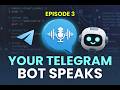 Telegram Bot Tutorial 3: Build Your First Talking Bot With Python