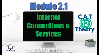 Internet Connections \u0026 Services | Module 2.1 | Grade 12 *Updated*