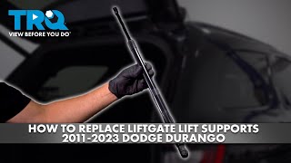 How to Replace Liftgate Lift Supports 2011-2023 Dodge Durango