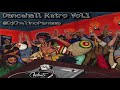 dancehall old school vol .1 bultron retro dj chelino