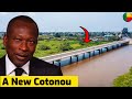 AFRICA: COTONOU At A Glance! (Une Nouvelle Cotonou) President TALON GIANT STRIDES In Benin Republic